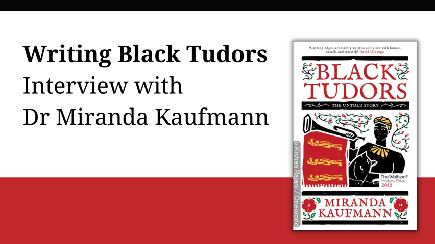 Writing Black Tudors