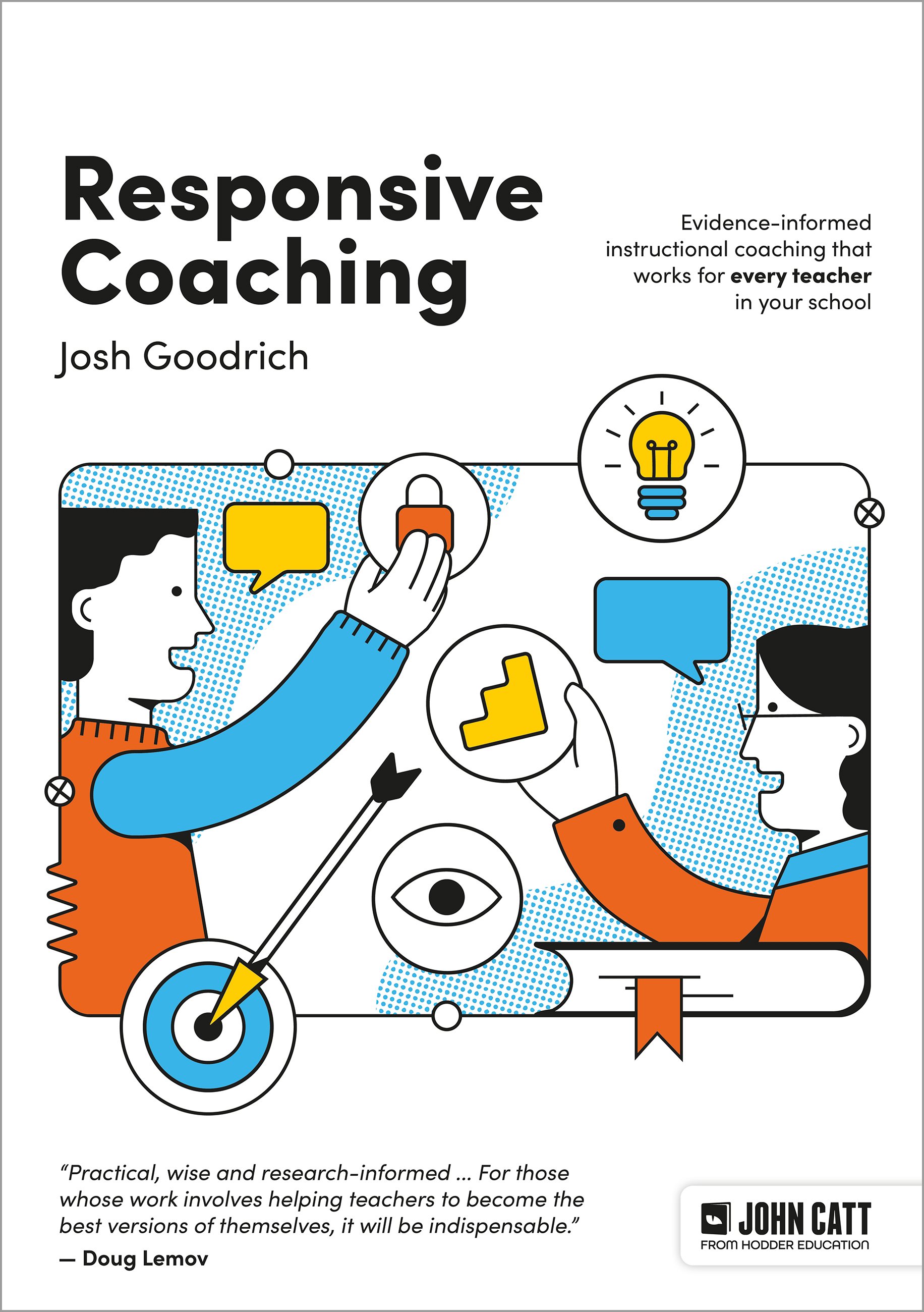 Responsive Coaching: Evidence-informed instructional coaching that