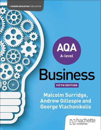 AQA A-level Business (Surridge, Gillespie and Vlachonikolis) Second Edition