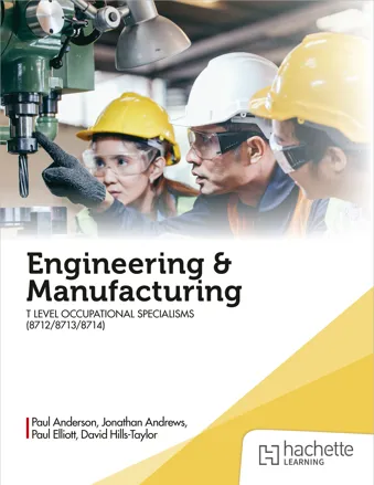 Engineering and Manufacturing for the Level 3 Apprenticeship and T-Levels Occupational Specialism