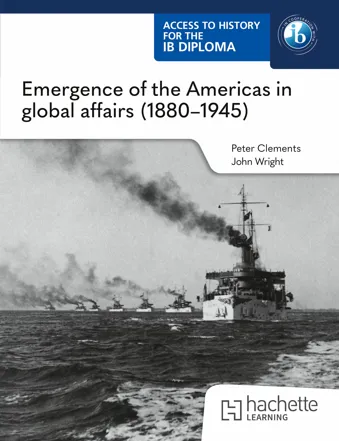 Access to History for the IB Diploma: Emergence of the Americas in global affairs (1880–1945)