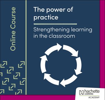 The power of practice: Strengthening learning in the classroom