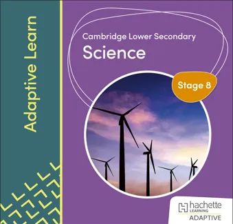 Cambridge Lower Secondary Science Stage 8 Adaptive Learn