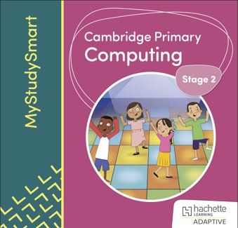 Cambridge Primary Computing Stage 2 MyStudySmart