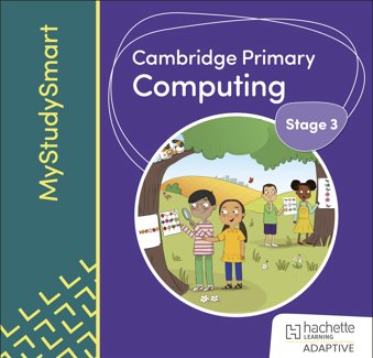 Cambridge Primary Computing Stage 3 MyStudySmart