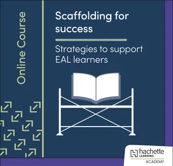 Scaffolding for success: Strategies to support EAL learners