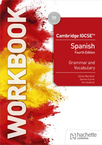 Cambridge IGCSE™ Spanish Grammar and Vocabulary Workbook