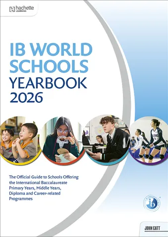 IB World Schools Yearbook 2026: The Official Guide to Schools Offering the International Baccalaureate Primary Years, Middle Years, Diploma and Career-related Programmes