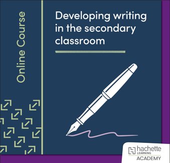 Developing writing skills in the secondary classroom