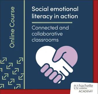 Social-emotional literacy in action: Building connected and collaborative classrooms