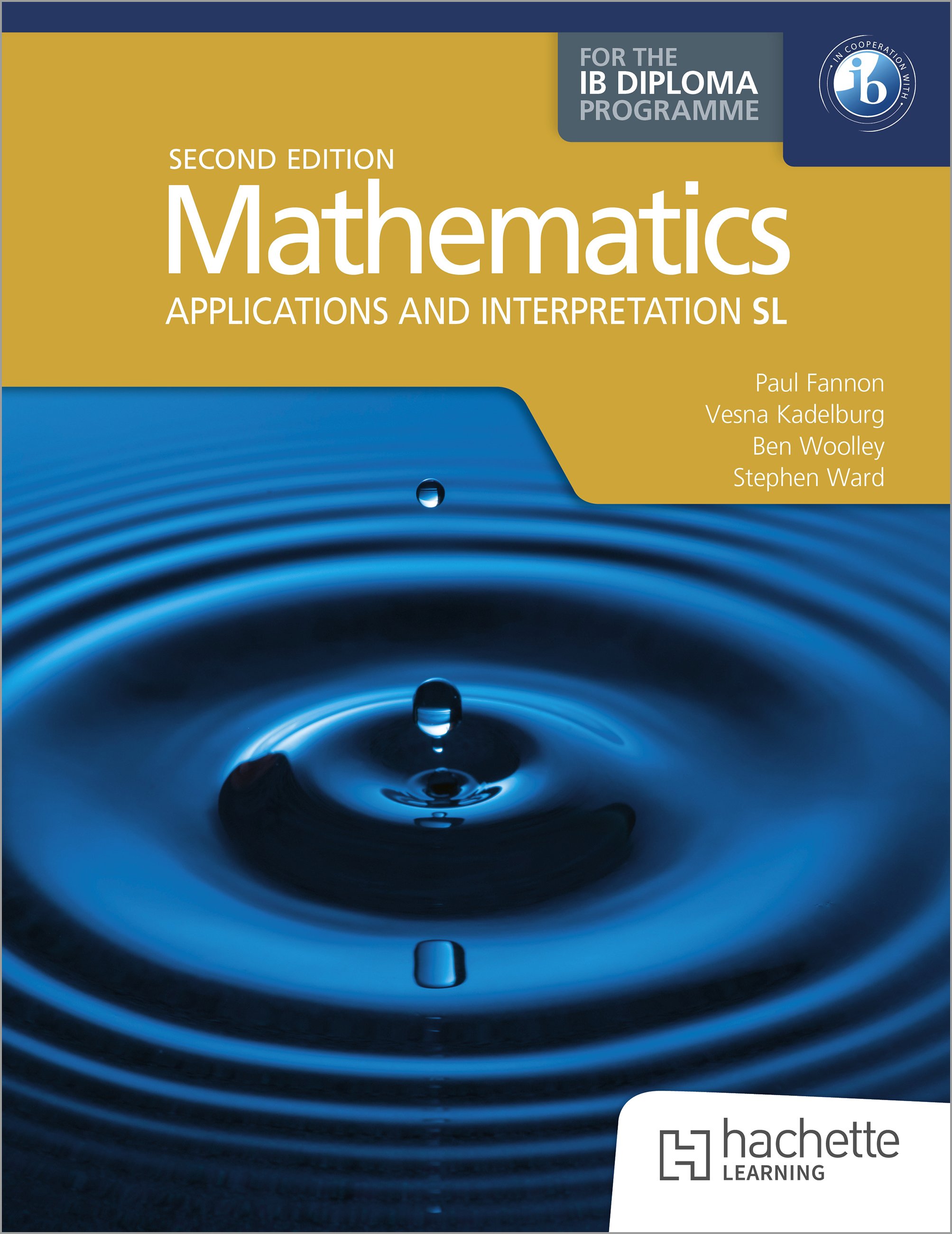 Mathematics for the IB Diploma: Applications and interpretation SL