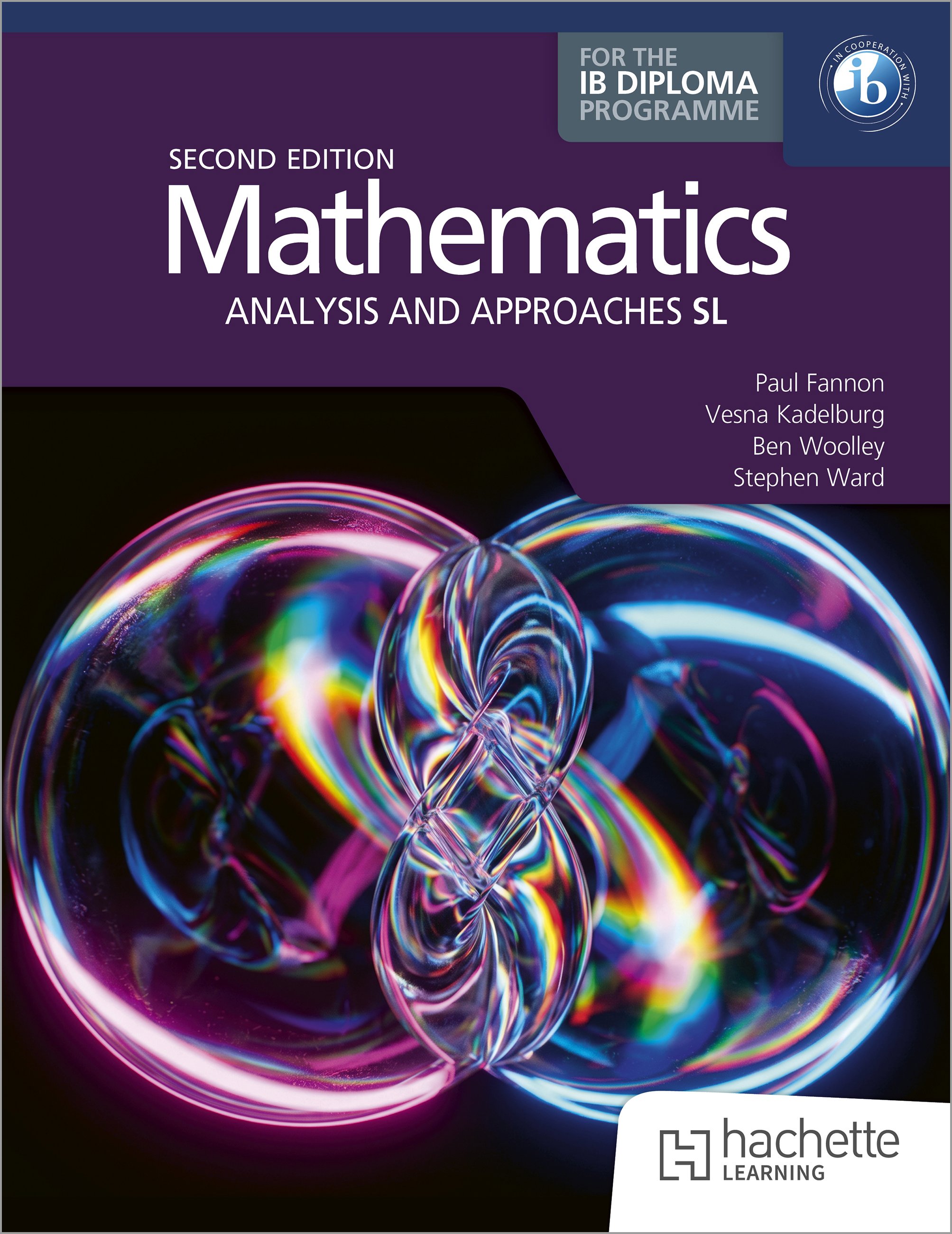 Mathematics for the IB Diploma: Analysis and approaches SL: 2nd ed