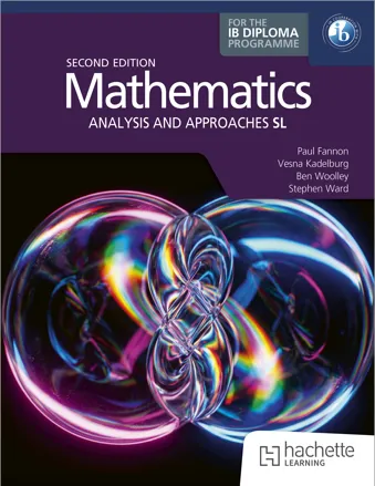 Mathematics for the IB Diploma: Analysis and approaches SL: 2nd ed