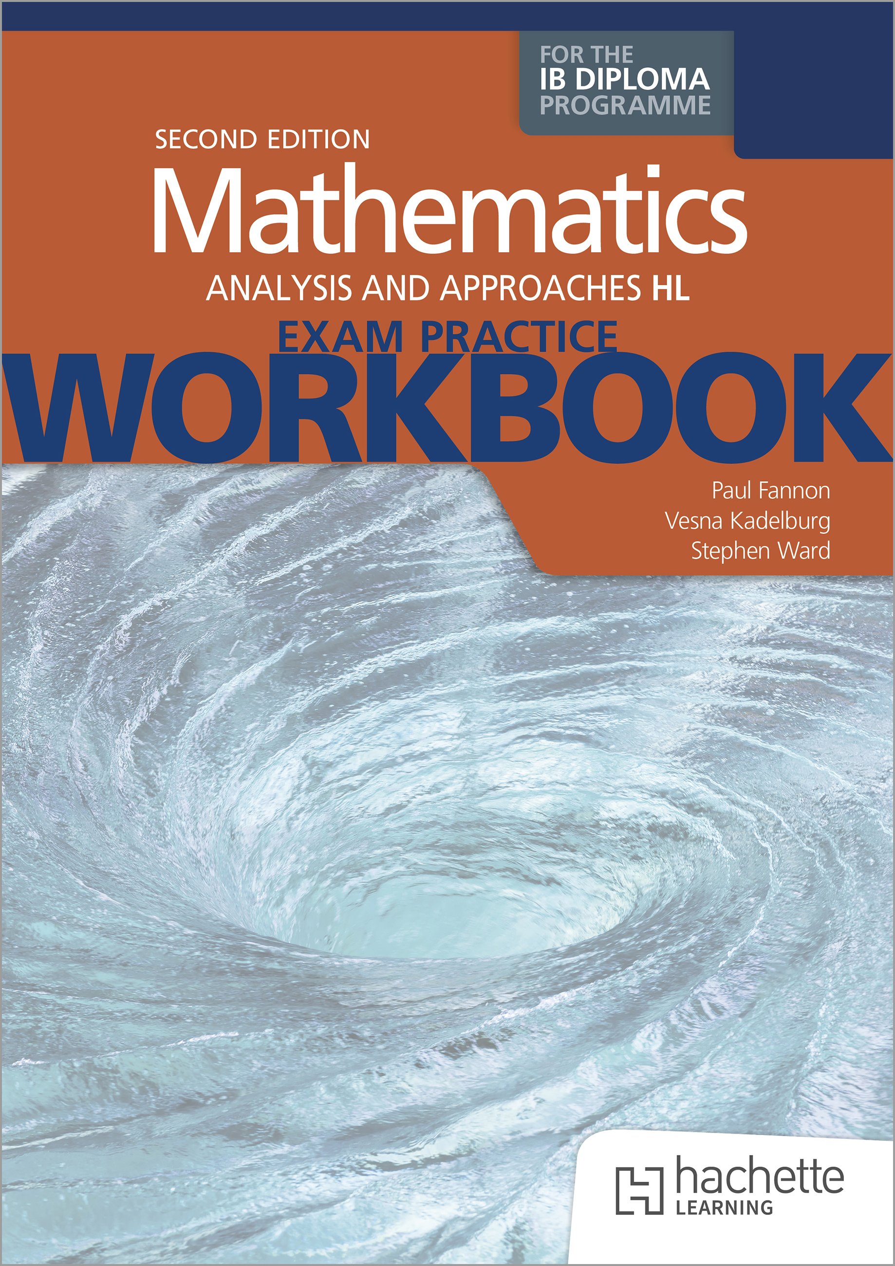 Exam Practice Workbook for Mathematics for the IB Diploma