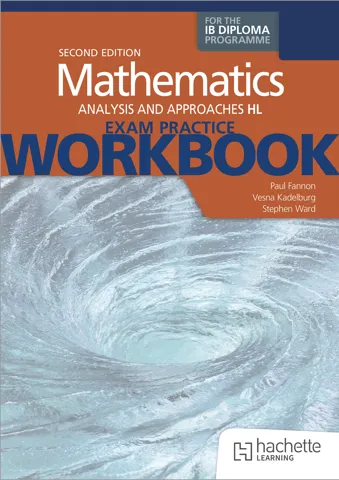 Exam Practice Workbook for Mathematics for the IB Diploma: Analysis and approaches HL 2nd edition