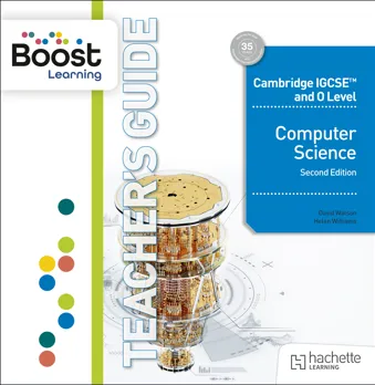 Cambridge IGCSE and O Level Computer Science Boost Teacher's Guide Second Edition