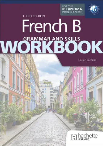 French B for the IB Diploma Grammar and Skills Workbook Third Edition