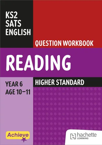 Achieve SATs: KS2 Reading Question Workbook (Higher) for the 2027 SATs tests