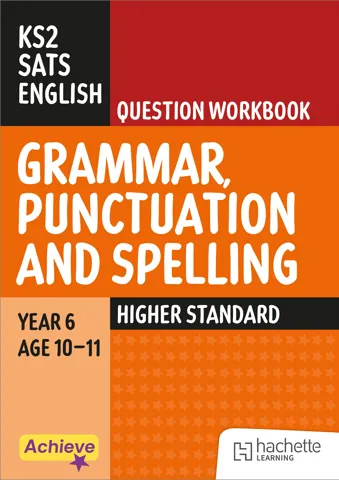 Achieve SATs: KS2 Grammar, Punctuation and Spelling Question Workbook (Higher) for the 2027 SATs tests