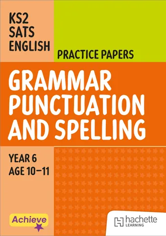 Achieve SATs: KS2 Grammar Spelling Punctuation Practice Papers for the 2027 SATs tests