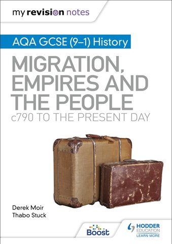 My Revision Notes: AQA GCSE (9–1) History: Migration, empires and the people: c790 to the present day