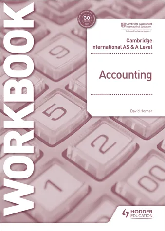 Cambridge International AS and A Level Accounting Workbook