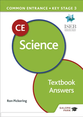 Common Entrance 13+ Science for ISEB CE and KS3 Textbook Answers