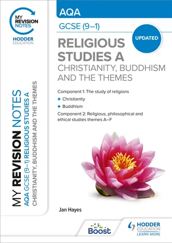 My Revision Notes: AQA GCSE (9-1) Religious Studies Specification A Christianity, Buddhism and the Religious, Philosophical and Ethical Themes