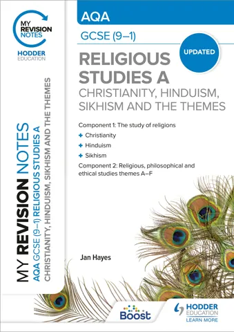 My Revision Notes: AQA GCSE (9-1) Religious Studies Specification A Christianity, Hinduism, Sikhism and the Religious, Philosophical and Ethical Themes