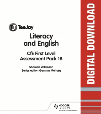 TeeJay Literacy and English CfE First Level Assessment Pack 1B
