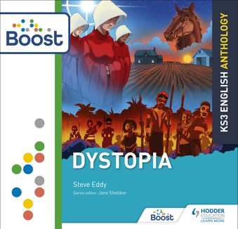 Key Stage 3 English Anthology: Dystopia: Boost