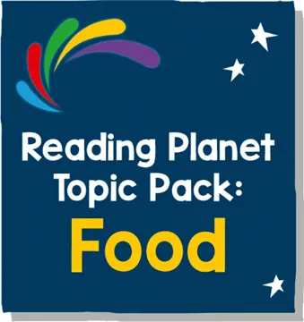 Reading Planet – Topic Pack 1 – Food