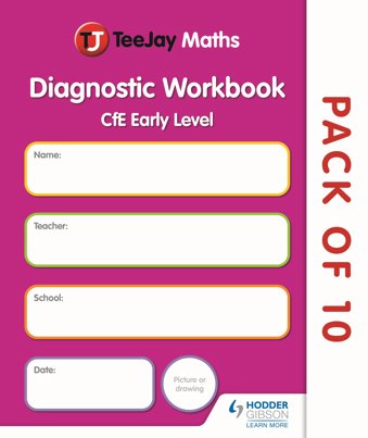 TeeJay Mathemathics CfE Early Level Diagnostic Workbook (Pack of 10)