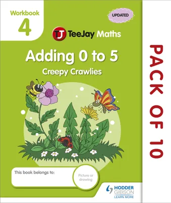 TeeJay Maths CfE Early Level Workbook 4 (Pack of 10) Adding 0 to 5: Creepy Crawlies