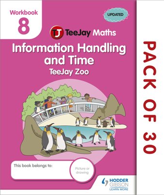 TeeJay Maths CfE Early Level Workbook 8 (Pack of 30): Information Handling and Time: TeeJay Zoo