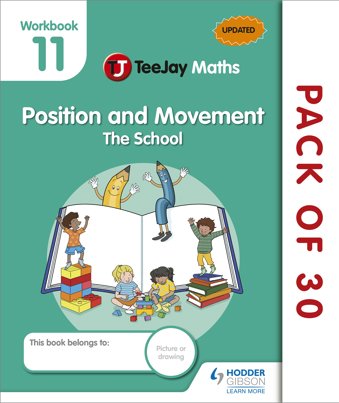 TeeJay Maths CfE Early Level Workbook 11 (Pack of 30): Position and Movement: The School
