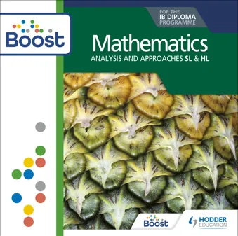 Mathematics for the IB Diploma: Analysis and approaches SL & HL Boost