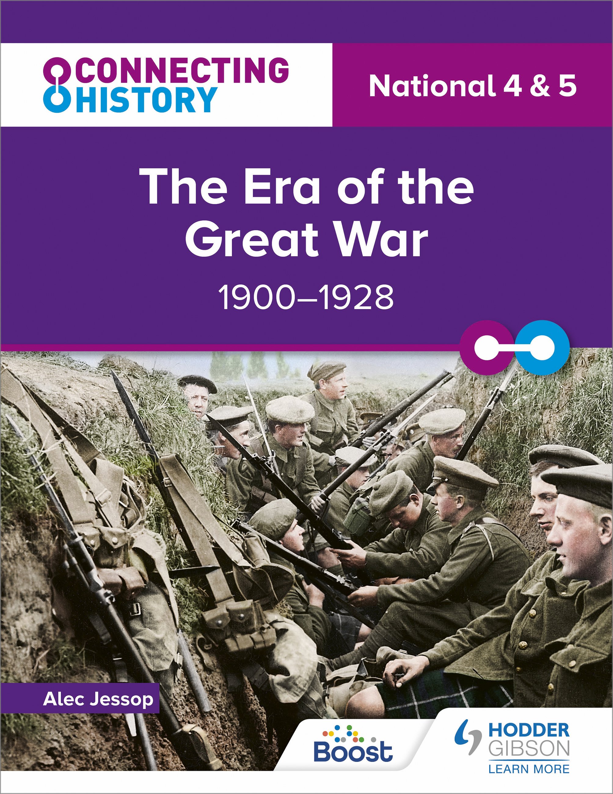 Connecting History: National 4 & 5 The Era of the Great War, 1900