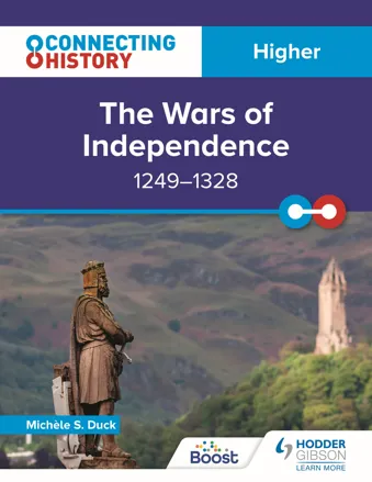 Connecting History: Higher The Wars of Independence, 1249–1328
