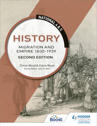 National 4 & 5 History: Migration and Empire 1830-1939, Second Edition: Boost Unit eBook
