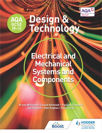 AQA GCSE (9-1) Design and Technology: Electrical and Mechanical Systems and Components Boost eBook