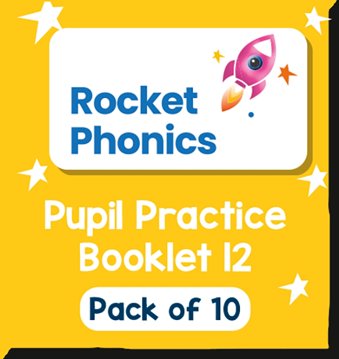 Reading Planet Rocket Phonics – Pupil Practice Booklet 12 – Pack of 10