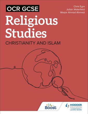 OCR GCSE Religious Studies: Christianity, Islam and Religion, Philosophy and Ethics in the Modern World from a Christian Perspective
