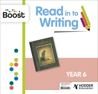 RitW - Year 6 - The Arrival by Shaun Tan: Boost