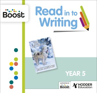 RitW - Year 5 - The Call of the Wild by Jack London: Boost