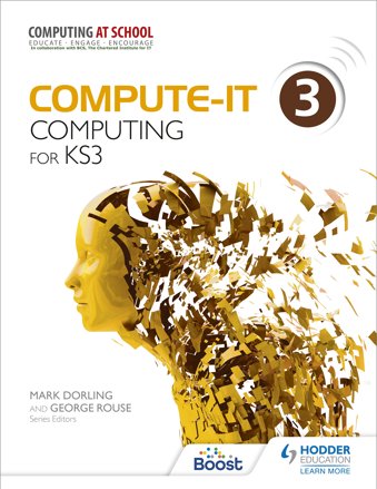 Compute-IT: Student's Book 3 - Computing for KS3