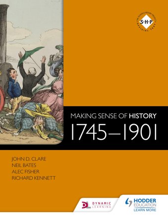 Making Sense of History: 1745-1901