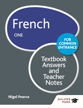 French for Common Entrance One Teacher Notes & Answers