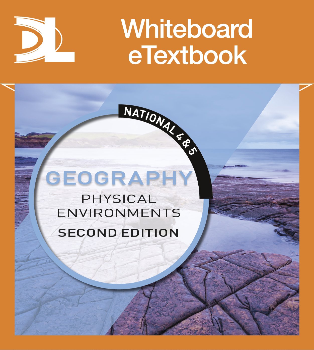 National 4 & 5 Geography: Physical Environments, Second Edition