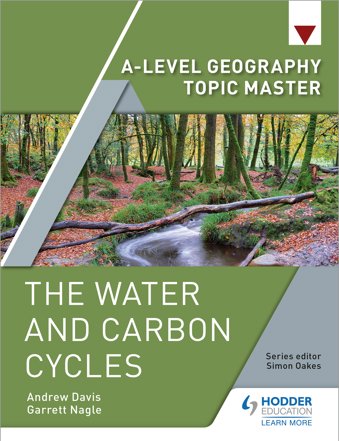 A-level Geography Topic Master: The Water and Carbon Cycles
